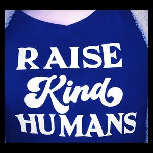 Raise Kind Humans v neck tee